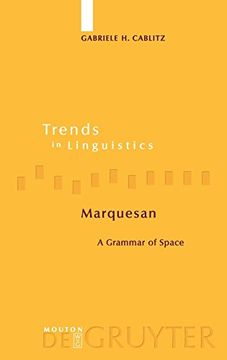 portada Marquesan: A Grammar of Space (Trends in Linguistics. Studies and Monographs [Tilsm] 169) (in English)