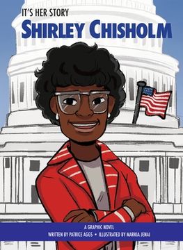 portada It's Her Story Shirley Chisholm: A Graphic Novel (en Inglés)