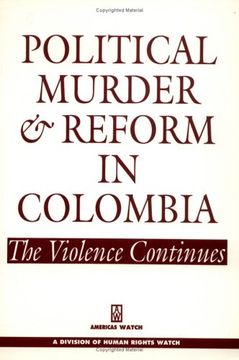 portada Political Murder and Reform in Colombia the Violence Continues an Americas Watch Report