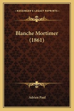portada Blanche Mortimer (1861) (en Francés)