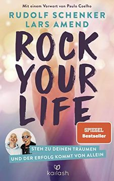 portada Rock Your Life: Steh zu Deinen Träumen und der Erfolg Kommt von Allein