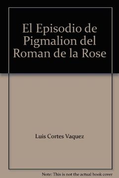 portada El Episodio de Pigmalion del Roman de la Rose (in Galician)