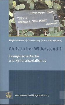 portada Christlicher Widerstand!?: Evangelische Kirche Und Nationalsozialismus (en Alemán)