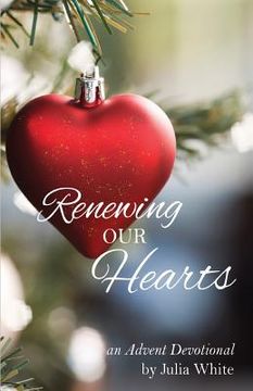 portada Renewing Our Hearts: Advent Devotionals