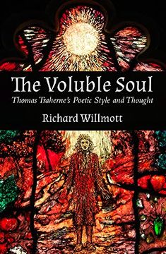 portada Voluble Soul: Thomas Traherne'S Poetic Style and Thought (en Inglés)