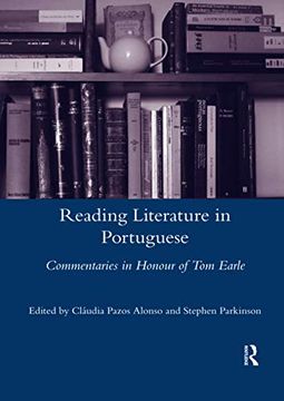 portada Reading Literature in Portuguese: Commentaries in Honour of tom Earle (Legenda Main) (in English)