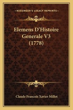 portada Elemens D'Histoire Generale V3 (1778) (in French)