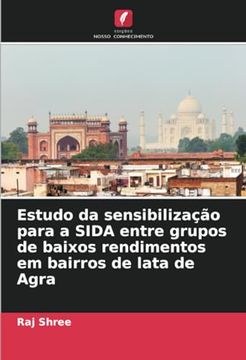 portada Estudo da Sensibilização Para a Sida Entre Grupos de Baixos Rendimentos em Bairros de Lata de Agra (en Portugués)