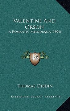 portada valentine and orson: a romantic melodrama (1804) (en Inglés)