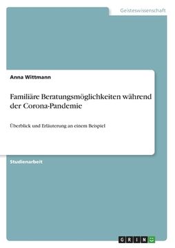 portada Familiäre Beratungsmöglichkeiten während der Corona-Pandemie: Überblick und Erläuterung an einem Beispiel (in German)