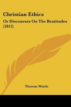 portada christian ethics: or discourses on the beatitudes (1812)