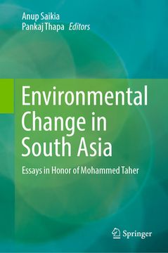 portada Environmental Change in South Asia: Essays in Honor of Mohammed Taher (en Inglés)