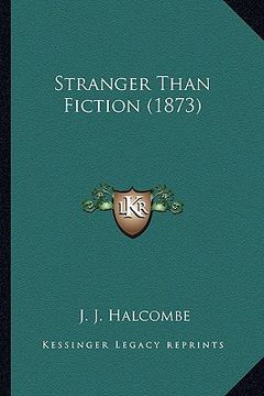 portada stranger than fiction (1873) (en Inglés)