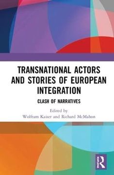 portada Transnational Actors and Stories of European Integration: Clash of Narratives (en Inglés)