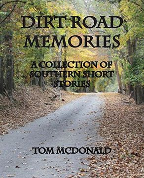 portada Dirt Road Memories - A Collection of Southern Short Stories