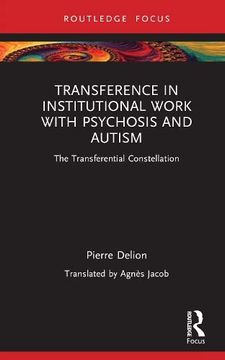 portada Transference in Institutional Work With Psychosis and Autism (Routledge Focus on Mental Health) 