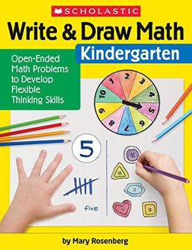 portada Write & Draw Math: Kindergarten: Open-Ended Math Problems to Develop Flexible Thinking Skills (en Inglés)