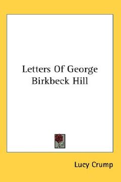 portada letters of george birkbeck hill (en Inglés)