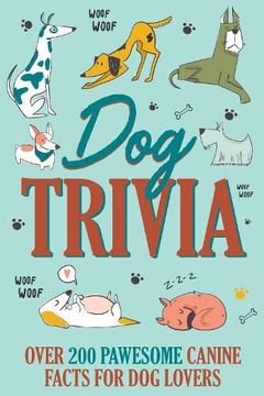portada Dog Trivia: Over 200 Pawsome Canine Facts for dog Lovers (in English)