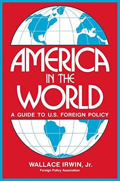 portada America in the World: A Guide to U. S. Foreign Policy (en Inglés)