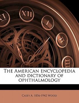portada the american encyclopedia and dictionary of ophthalmology