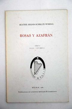 Libro Rosas y azafr n De Brunn Schulte Wissing Beatrix Buscalibre