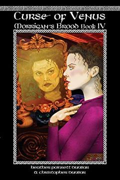 portada Curse of Venus: Morrigan's Brood Book IV (Paperback or Softback) (en Inglés)