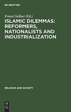 portada Islamic Dilemmas: Reformers, Nationalists and Industrialization: The Southern Shore of the Mediterranean (Religion and Society) 