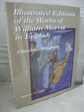 portada Illustrated Editions of the Works of William Morris in English: A Descriptive Bibliography 