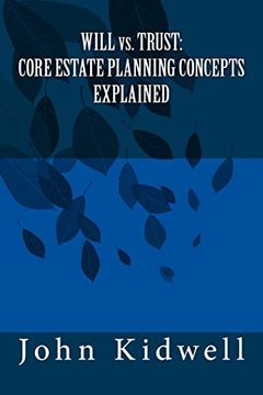 portada Will vs. Trust: Core Estate Planning Concepts Explained 
