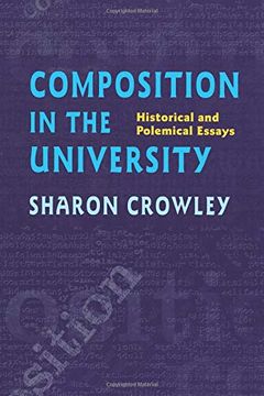 portada Composition in the University: Historical and Polemical Essays (Pittsburgh Series in Composition, Literacy and Culture) (en Inglés)