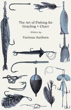 portada The Art of Fishing for Grayling & Charr