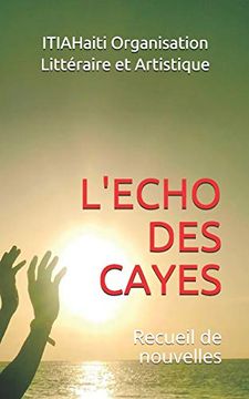 portada L'echo des Cayes: Recueil de Nouvelles (en Francés)