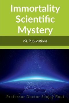 portada Immortality Scientific Mystery (in English)