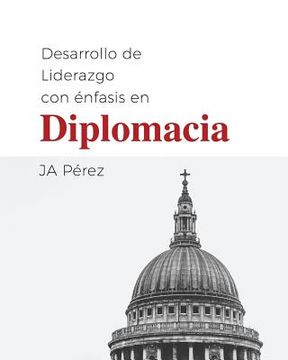 portada Desarrollo de Liderazgo Con Enfasis En Diplomacia
