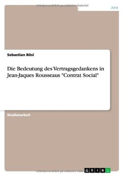 portada Die Bedeutung des Vertragsgedankens in Jean-Jaques Rousseaus "Contrat Social" (German Edition)