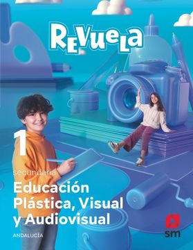 portada Educación Plástica, Visual y Audiovisual 1 Secundaria. Revuela. Andalucía