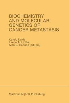portada Biochemistry and Molecular Genetics of Cancer Metastasis: Proceedings of the Symposium on Biochemistry and Molecular Genetics of Cancer Metastasis Bet (en Inglés)