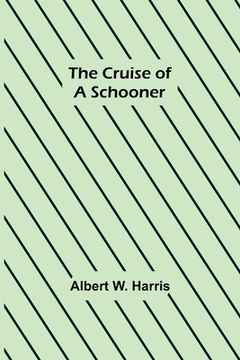 portada The Cruise of a Schooner