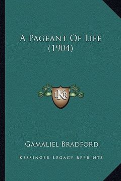 portada a pageant of life (1904) (en Inglés)