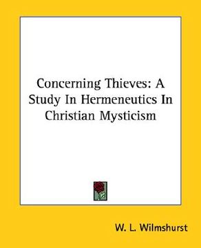 portada concerning thieves: a study in hermeneutics in christian mysticism (en Inglés)
