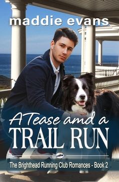 portada A Tease and a Trail Run: A Sweet Clean Romance (in English)