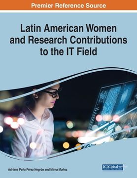 portada Latin American Women and Research Contributions to the IT Field, 1 volume (in English)