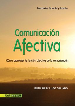 portada Comunicacion Afectiva Como Promover la Funcion Afectiva de la Comunicacion (in Spanish)