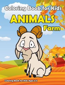 portada Coloring Book For Kids Animals Farm: : Kids Coloring Book with Fun, Easy, and Relaxing Coloring Pages (Children's coloring books)