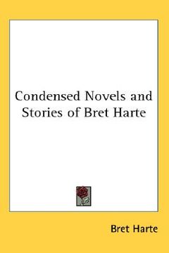 portada condensed novels and stories of bret harte (en Inglés)