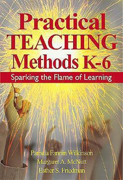 portada practical teaching methods k-6: sparking the flame of learning (en Inglés)