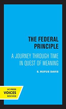 portada The Federal Principle: A Journey Through Time in Quest of Meaning (en Inglés)