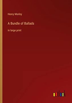 portada A Bundle of Ballads: In Large Print (in English)