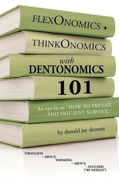 portada flexonomics + thinkonomics with dentonomics (en Inglés)